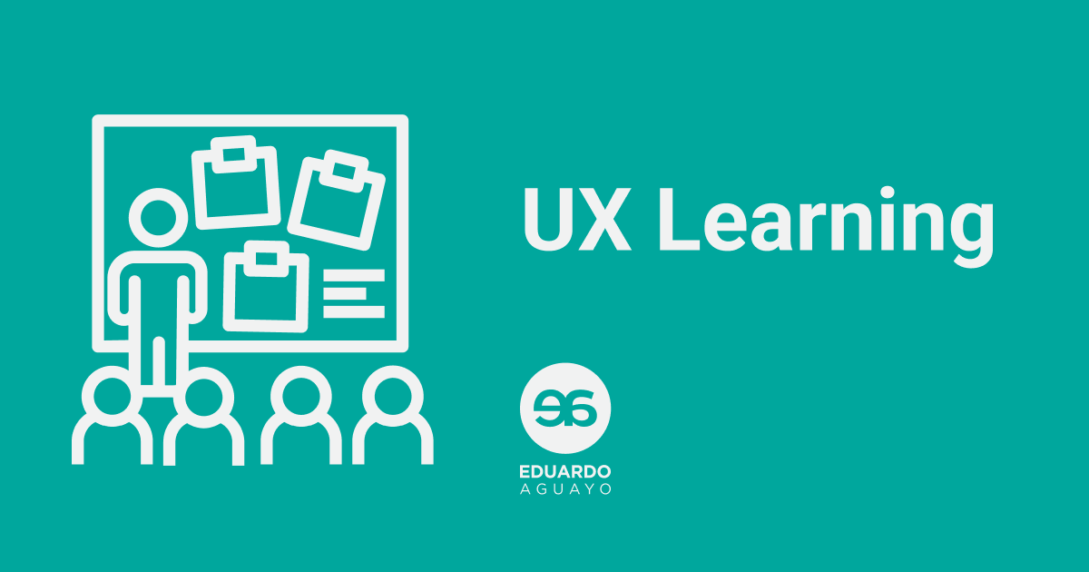 ux learning, cursos ux research, mentoria diseño, coaching ux, diseño de servicios, investigacion generativa, teaser reports, eduardo aguayo